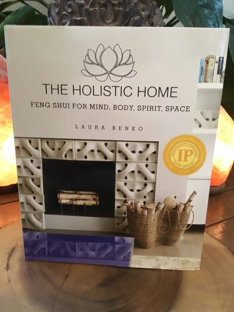 The Holistic Home - Fung Shui for Mind, Body, Spirit & Space - Book